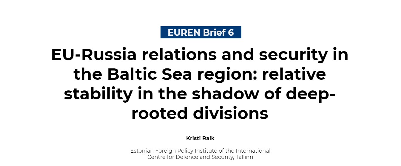 Image for EU-Russia relations and security in the Baltic Sea region: EUREN Brief by Kristi Raik